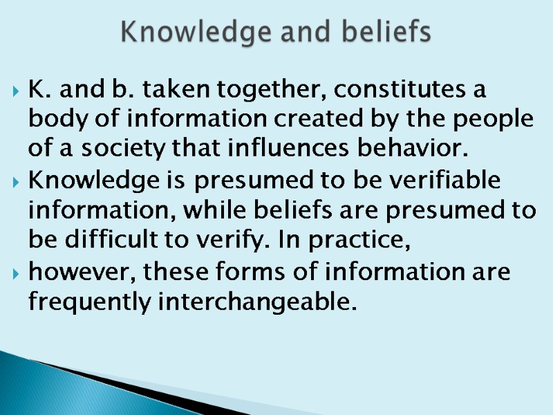 K. and b. taken together, constitutes a body of information created by the people